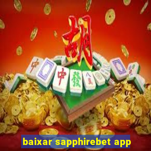 baixar sapphirebet app