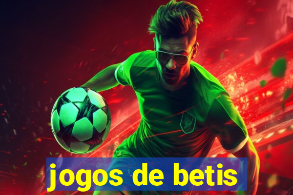 jogos de betis