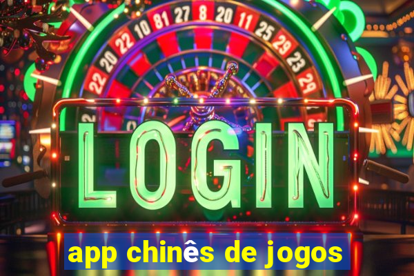 app chinês de jogos