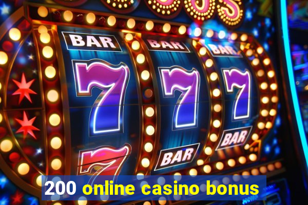 200 online casino bonus