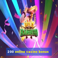 200 online casino bonus