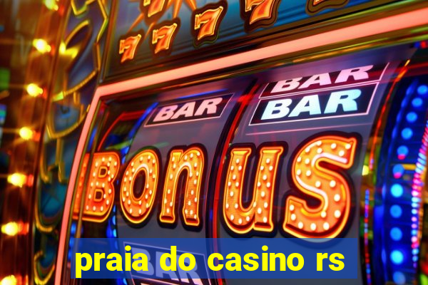 praia do casino rs