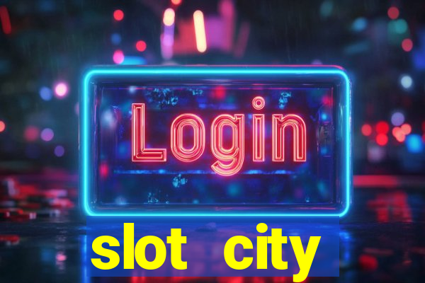 slot city оф?ц?йний сайт