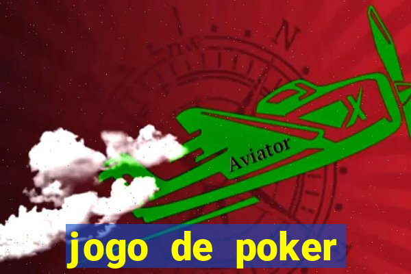 jogo de poker dinheiro real