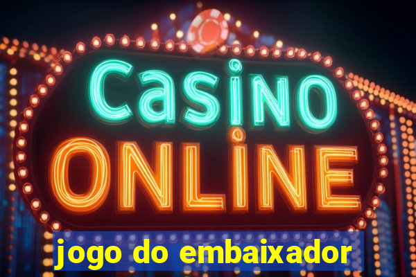 jogo do embaixador