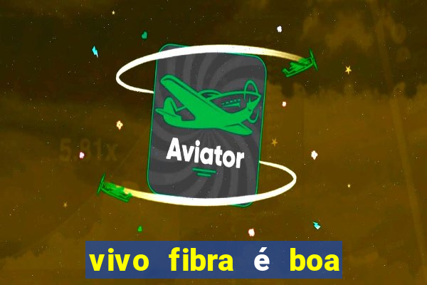 vivo fibra é boa para jogos