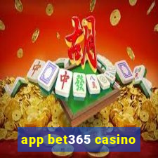 app bet365 casino