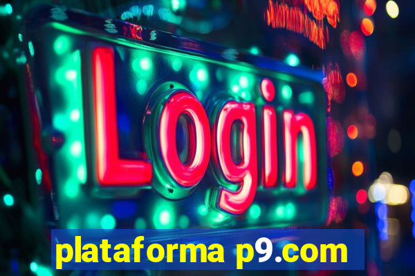 plataforma p9.com