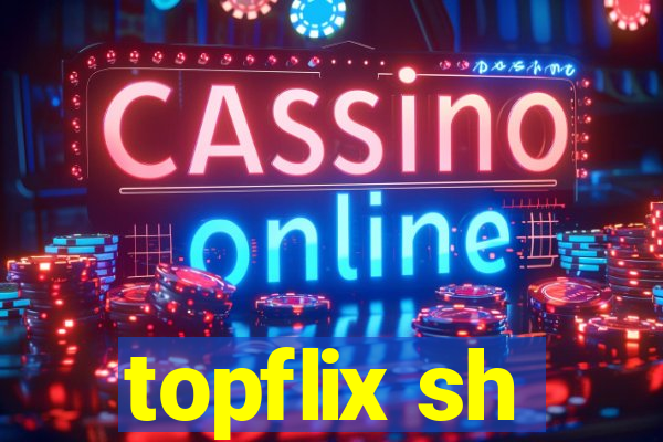 topflix sh