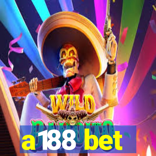 a188 bet