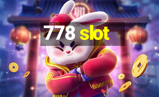 778 slot