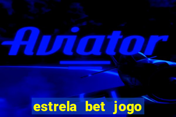 estrela bet jogo do dado