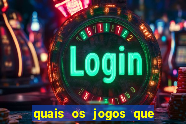 quais os jogos que d茫o dinheiro de verdade