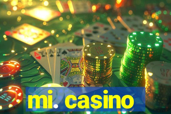 mi. casino