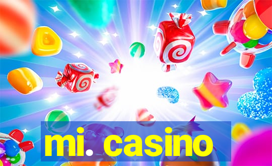 mi. casino