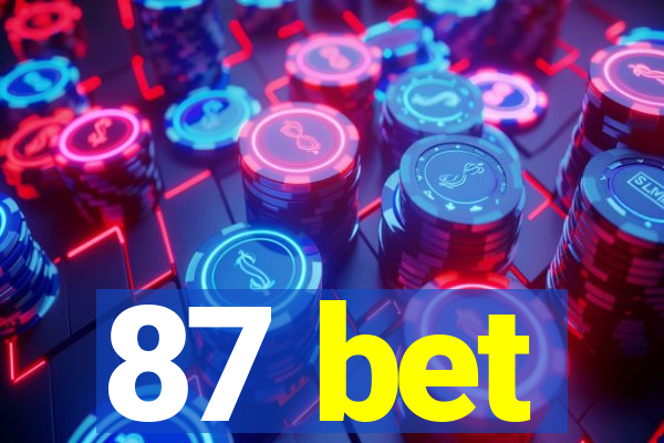 87 bet