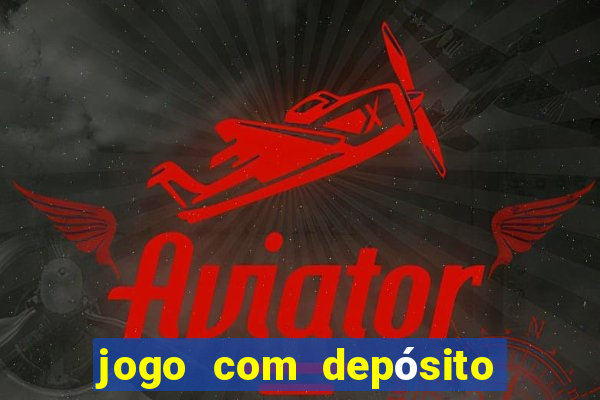 jogo com depósito de 10 reais