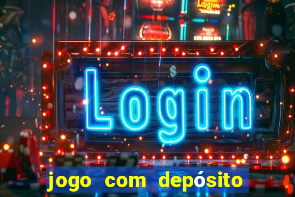 jogo com depósito de 10 reais