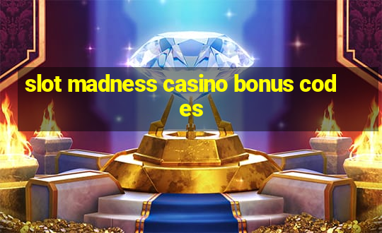 slot madness casino bonus codes