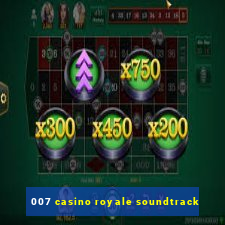 007 casino royale soundtrack