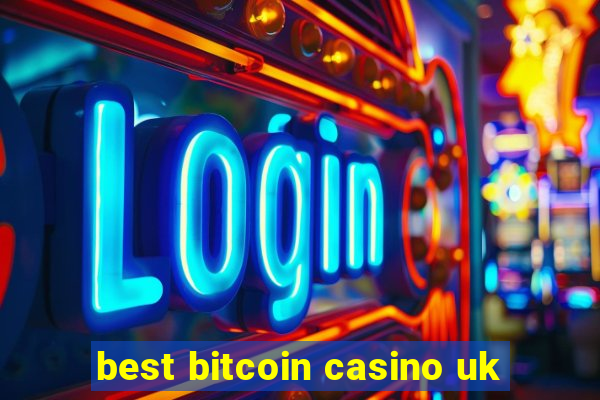 best bitcoin casino uk