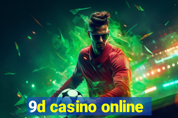 9d casino online