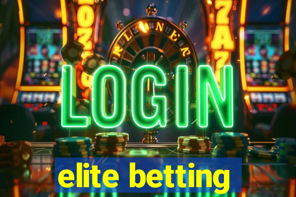 elite betting