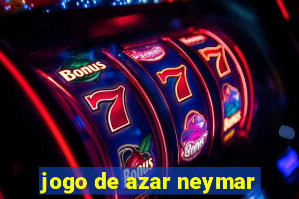 jogo de azar neymar