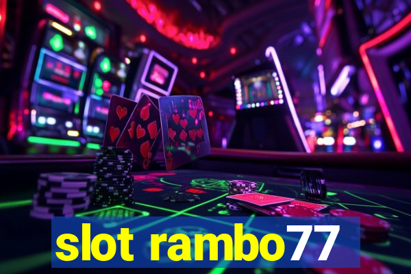 slot rambo77