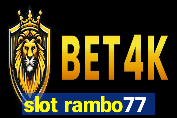 slot rambo77