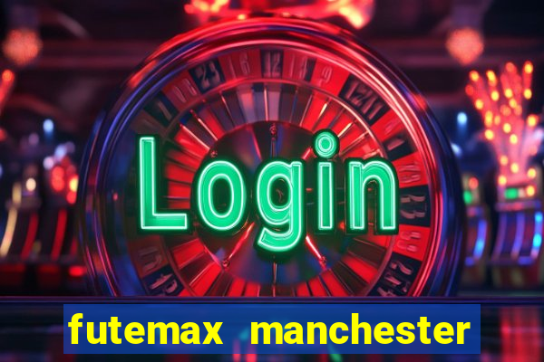 futemax manchester united ao vivo