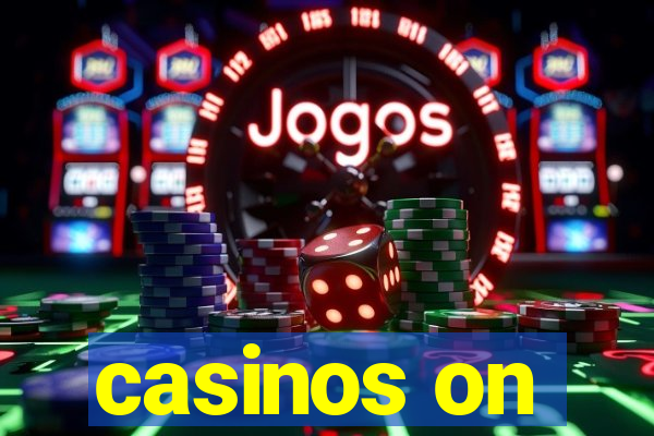 casinos on