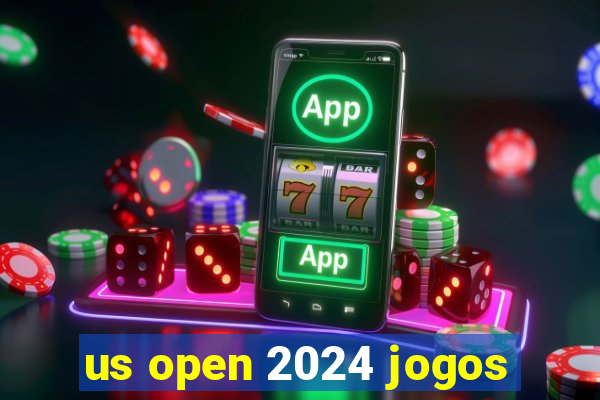 us open 2024 jogos