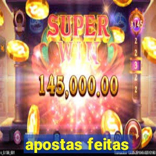 apostas feitas