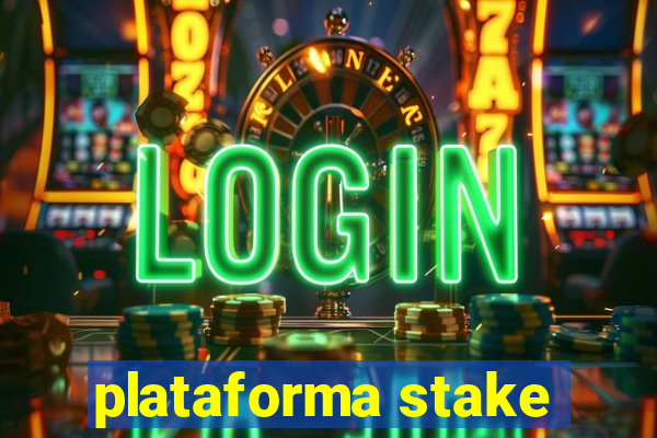 plataforma stake