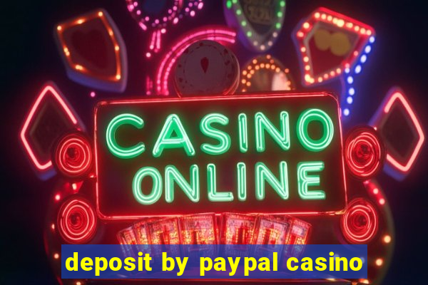 deposit by paypal casino