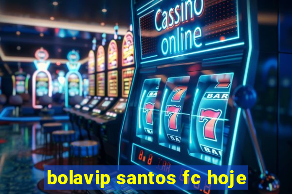 bolavip santos fc hoje