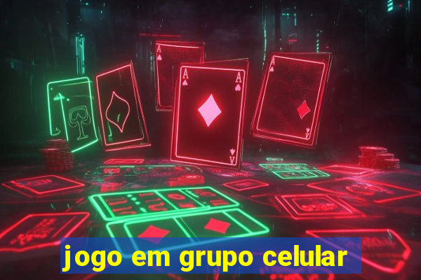 jogo em grupo celular