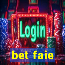 bet faie