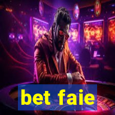 bet faie