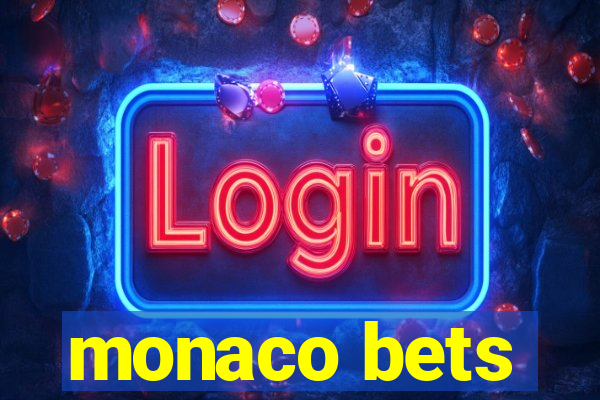 monaco bets