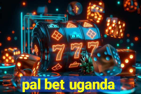 pal bet uganda