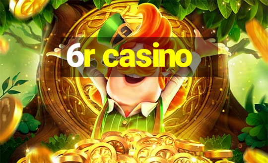 6r casino