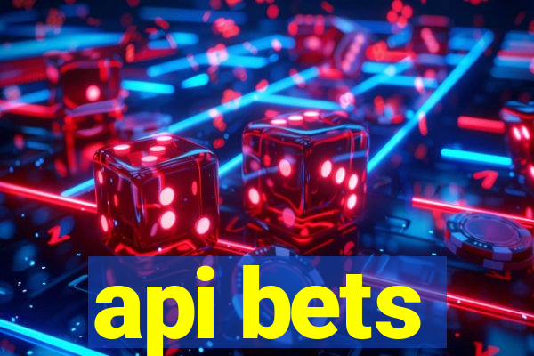 api bets