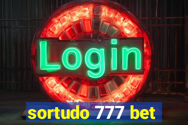 sortudo 777 bet