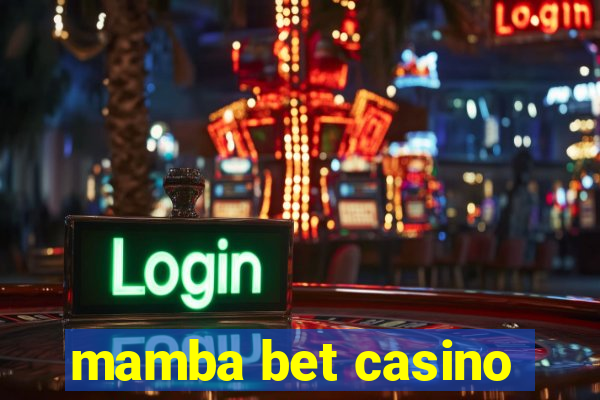 mamba bet casino