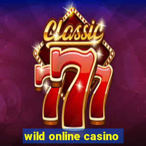 wild online casino