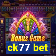 ck77 bet