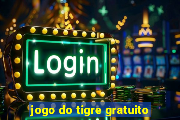 jogo do tigre gratuito