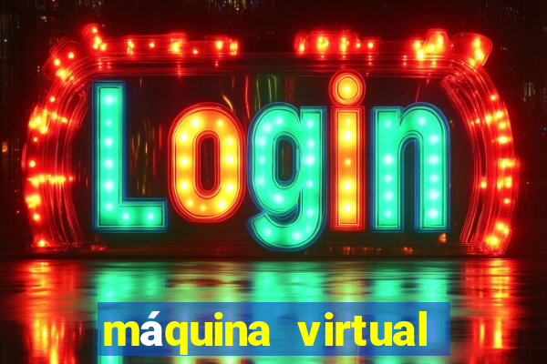 máquina virtual para jogos